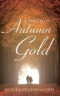 Image for A touch of autumn gold