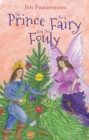 Image for The Prince, The Fairy and The Fouly
