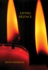 Image for Living silence  : tuning in and practising