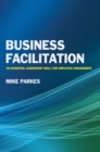 Image for Business facilitation  : an essential leadership skill for employee engagement
