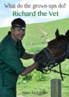 Image for Richard the vet