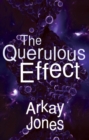 Image for The Querulous Effect