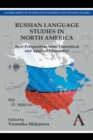 Image for Russian language studies in North America  : new perspectives from theoretical and applied linguistics