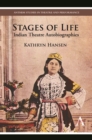 Image for Stages of life  : Indian theatre autobiographies