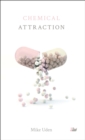 Image for Chemical attraction