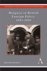 Image for Bulgaria in British foreign policy, 1943-1949