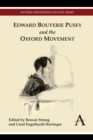 Image for Edward Bouverie Pusey and the Oxford Movement
