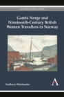 Image for Gamle Norge and nineteenth-century British women travellers in Norway