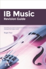 Image for IB music revision guide: everything you need to prepare for the music listening examination. : Standard and higher level