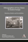 Image for Ethnographies of Grey Zones in Eastern Europe