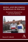 Image for Being and Becoming European in Poland