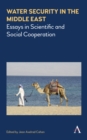 Image for Water security in the Middle East: essays in scientific and social cooperation : 1