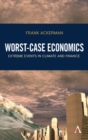 Image for Worst-case economics  : extreme events in climate and finance