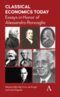 Image for Classical economics today  : essays in honor of Alessandro Roncaglia