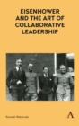 Image for Eisenhower and the art of collaborative leadership