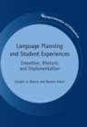 Image for Language planning and student experiences: intention, rhetoric and implementation : 93