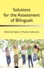 Image for Solutions for the Assessment of Bilinguals