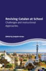 Image for Reviving Catalan at School: Challenges and Instructional Approaches