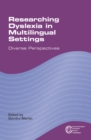 Image for Researching dyslexia in multilingual settings: diverse perspectives