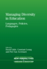 Image for Managing diversity in education: languages, policies, pedagogies