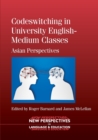 Image for Codeswitching in University English-Medium Classes