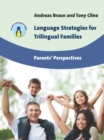 Image for Language strategies for trilingual families: parents&#39; perspectives : 17