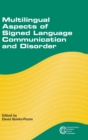 Image for Multilingual Aspects of Signed Language Communication and Disorder