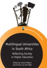 Image for Multilingual Universities in South Africa: Reflecting Society in Higher Education : 97