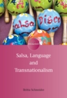 Image for Salsa, Language and Transnationalism