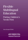Image for Flexible multilingual education: putting children&#39;s needs first : 38