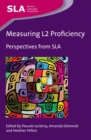 Image for Measuring L2 proficiency perspectives from SLA