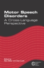 Image for Motor speech disorders  : a cross-language perspective