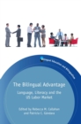 Image for The Bilingual Advantage: Language, Literacy and the US Labor Market
