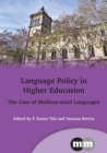 Image for Language policy in higher education  : the case of medium-sized languages