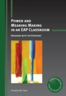 Image for Power and meaning making in an EAP classroom  : engaging with the everyday