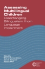 Image for Assessing multilingual children: disentangling bilingualism from language impairment