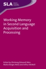 Image for Working memory in second language acquisition and processing