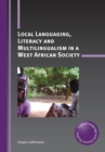 Image for Local Languaging, Literacy and Multilingualism in a West African Society