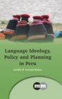 Image for Language Ideology, Policy and Planning in Peru