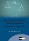 Image for Learning Chinese as a heritage language  : an Australian perspective