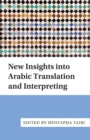 Image for New insights into Arabic translation and interpreting