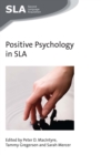Image for Positive Psychology in SLA : 97