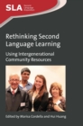 Image for Rethinking second language learning: using intergenerational community resources