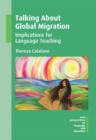 Image for Talking about global migration: implications for language teaching : 48