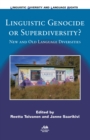 Image for Linguistic genocide or superdiversity?: new and old language diversities : 14