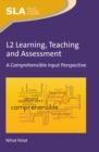 Image for L2 learning, teaching and assessment: a comprehensible input perspective : 104