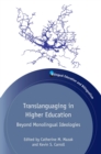 Image for Translanguaging in higher education: beyond monolingual ideologies