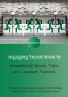 Image for Engaging Superdiversity: Recombining Spaces, Times and Language Practices : 7