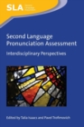 Image for Second language pronunciation assessment  : interdisciplinary perspectives