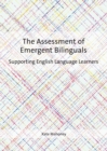 Image for The Assessment of Emergent Bilinguals